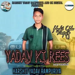 Yadav Ki Rees (Lofi)